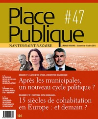 Place Publique Nantes Saint-Nazaire N°47 : Apres Les Municipales, Un Nouveau Cycle ?