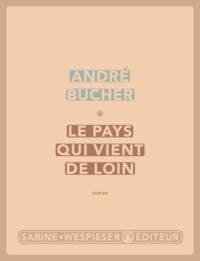 Le pays qui vient de loin