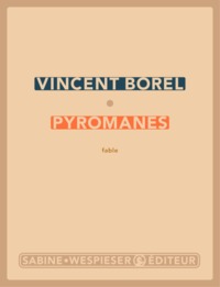 Pyromanes