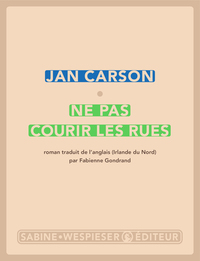 Ne pas courir les rues