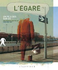 L' EGARE - UN PEU DES GARES