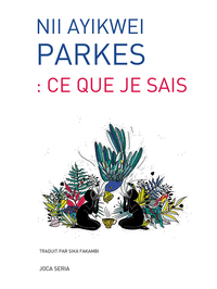 : ce que je sais