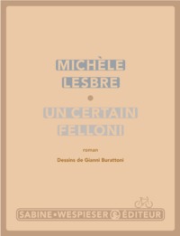 Un certain Felloni