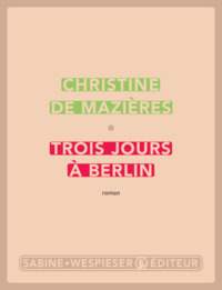 TROIS JOURS A BERLIN