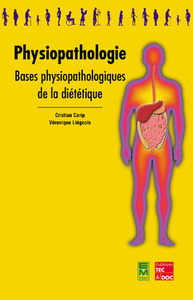 PHYSIOPATHOLOGIE : BASES PHYSIOPATHOLOGIQUES DE LA DIETETIQUE (4. TIRAGE 2003) (COLLECTION BTS DIETE