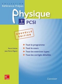 PHYSIQUE 1RE ANNEE PCSI (COLL. REFERENCE PREPAS) (2E ED.)