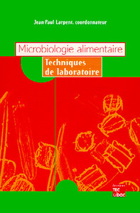 MICROBIOLOGIE ALIMENTAIRE - TECHNIQUES DE LABORATOIRE