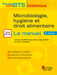 MICROBIOLOGIE, HYGIENE ET DROIT ALIMENTAIRE - LE MANUEL (2. ED.) (COLLECTION REUSSIR SON BTS DIETETI