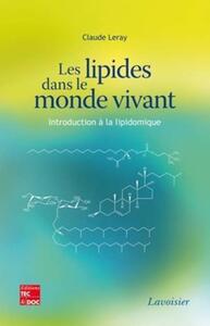 LES LIPIDES DANS LE MONDE VIVANT - INTRODUCTION A LA LIPIDOMIQUE