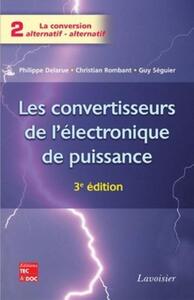 LES CONVERTISSEURS DE L'ELECTRONIQUE DE PUISSANCE VOL. 2 : LA CONVERSION ALTERNATIF-ALTERNATIF (3  E