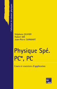 PHYSIQUE SPE. PC, PC: COURS ET EXERCICES D'APPLICATION