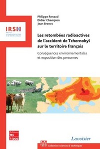 LES RETOMBEES RADIOACTIVES DE L'ACCIDENT DE TCHERNOBYL SUR LE TERRITOIRE FRANCAIS - CONSEQUENCES ENV