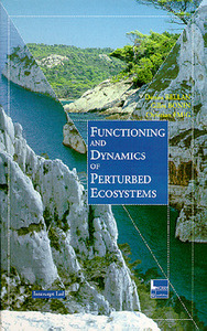 FUNCTIONING AND DYNAMICS OF NATURAL AND PERTURBED ECOSYSTEMS