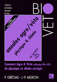 ANNALES AGRO/VETO PHYSIQUE CHIMIE 90/97