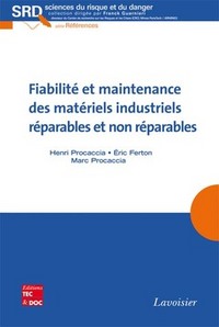 FIABILITE ET MAINTENANCE DES MATERIELS INDUSTRIELS REPARABLES ET NON REPARABLES (COLLECTION SCIENCES