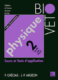 PHYSIQUE 2 SPE BIO-VETO DEUG B (4EME ED)