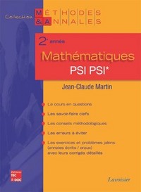 MATHEMATIQUES 2NDE ANNEE PSI* PSI (COLL. METHODES & ANNALES)