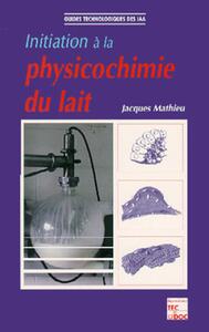 Initiation à la physicochimie du lait