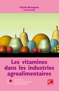 LES VITAMINES DANS LES INDUSTRIES AGROALIMENTAIRES (COLLECTION STAA)