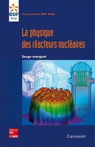 LA PHYSIQUE DES REACTEURS NUCLEAIRES (COLLECTION EDF R&D)