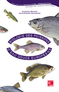 BIOLOGIE DES POISSONS D'EAU DOUCE EUROPEENS (COLLECTION AQUACULTURE - PISCICULTURE)