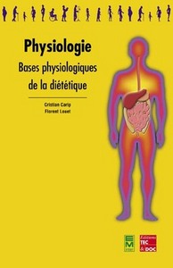 PHYSIOLOGIE : BASES PHYSIOLOGIQUES DE LA DIETETIQUE (COLLECTION BTS DIETETIQUE)