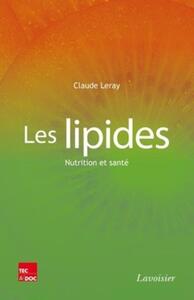 LES LIPIDES. NUTRITION ET SANTE