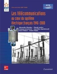 Les télécommunications au coeur du système électrique français 1946-2000