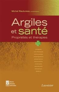ARGILES ET SANTE. PROPRIETES ET THERAPIES