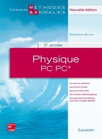 PHYSIQUE 2E ANNEE PC PC* (COLLECTION METHODES & ANNALES)