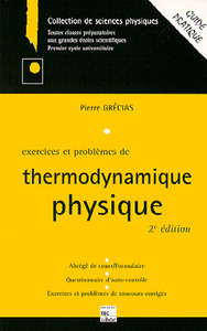 EXERCICES & PROBLEMES DE THERMODYNAMIQUE PHYSIQUE (2. ED.)