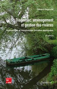 Diagnostic, aménagement et gestion des rivières. Hydraulique et morphologie fluviales appliquées (2° Éd.)