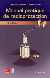 MANUEL PRATIQUE DE RADIOPROTECTION (3  ED.)