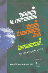 VOCABULAIRE DE L'ENVIRONNEMENT (FRANCAIS, ANGLAIS, ALLEMAND)