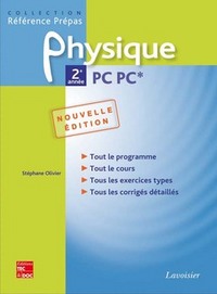 PHYSIQUE 2E ANNEE PC PC* (COLLECTION REFERENCE PREPAS) (2. ED.)