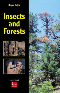 INSECTS AND FORESTS THE ROLE AND DIVERSITY OF INSECTS IN THE FOREST ENVIRONMENT