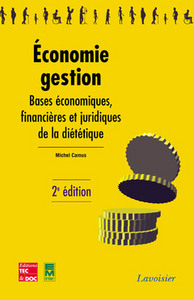 ECONOMIE GESTION, 2E ED. (COLLECTION BTS DIETETIQUE)