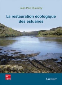 LA RESTAURATION ECOLOGIQUE DES ESTUAIRES