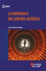 La maintenance des centrales nucléaires