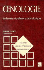 Oenologie : fondements scientifiques et technologiques