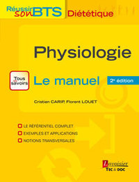 PHYSIOLOGIE - LE MANUEL (2. ED.) (COLLECTION REUSSIR SON BTS DIETETIQUE)