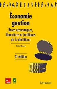 ECONOMIE GESTION, 3. ED. (COLLECTION BTS DIETETIQUE)