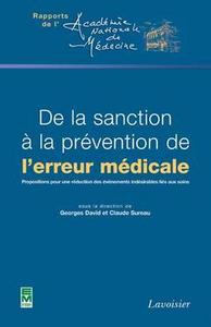 DE LA SANCTION A LA PREVENTION DE L'ERREUR MEDICALE (RAPPORT DE L'ACADEMIE NATIONALE DE  MEDECINE)