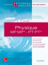 PHYSIQUE 2E ANNEE MP MP* PT PT* (COLLECTION METHODES & ANNALES, 2. ED.)