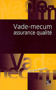 VADE MECUM ASSURANCE QUALITE (3. ED.)