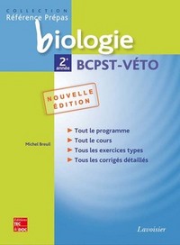 BIOLOGIE 2E ANNEE BCPST-VETO (COLLECTION REFERENCE PREPAS)