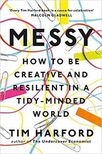 Messy: How to Be Creative and Resilient in a Tidy-Minded World /anglais