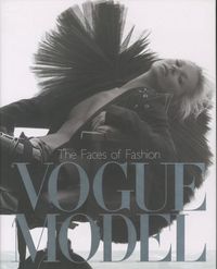 Vogue Model The Faces of Fashion (Hardback) /anglais