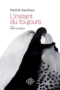L'INSTANT DU TOUJOURS