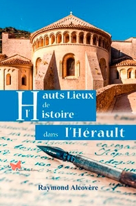 Hauts Lieux De L'Histoire Dans L'Hérault